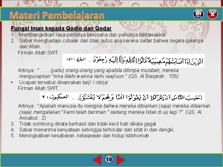 Materi Pembelajaran Fungsi Iman kepada Qodlo dan Qodar 1. Membangkitkan rasa perlunya berusaha dan