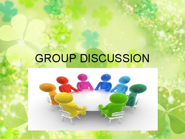 GROUP DISCUSSION 