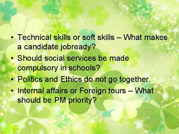  • Technical skills or soft skills – What makes a candidate jobready? •