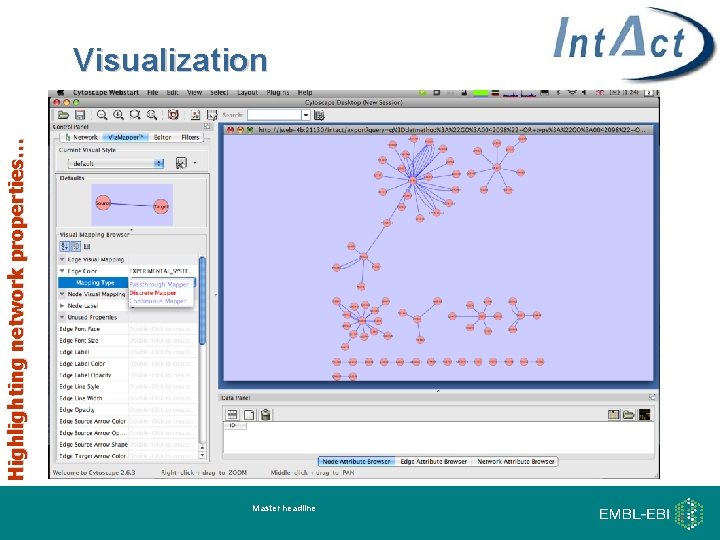 Highlighting network properties… Visualization Master headline 