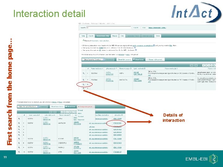 First search from the home page… Interaction detail 33 Details of interaction 