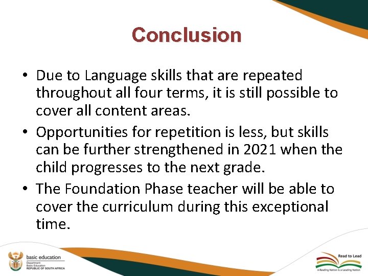 Conclusion • Due to Language skills that are repeated throughout all four terms, it
