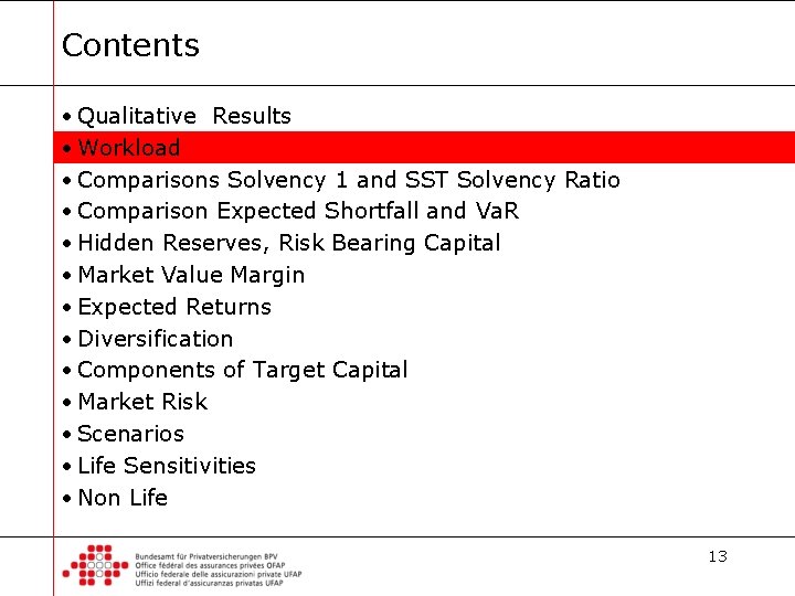 Contents • Qualitative Results • Workload • Comparisons Solvency 1 and SST Solvency Ratio