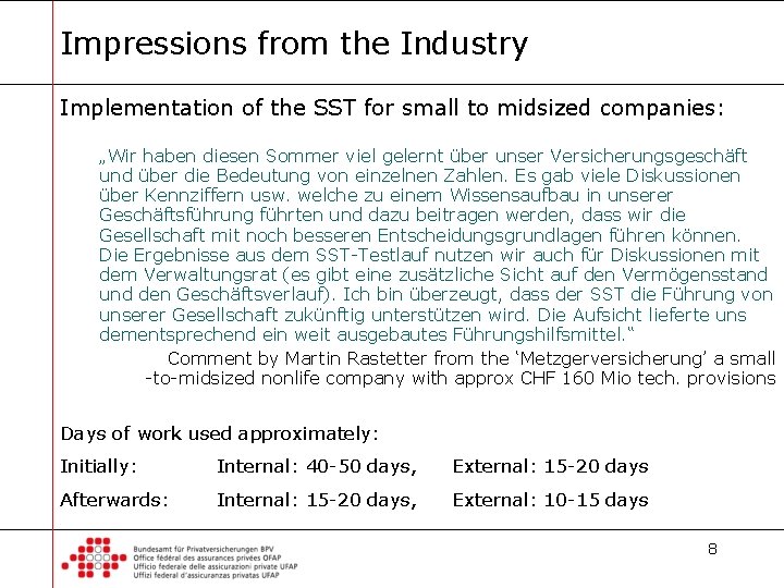 Impressions from the Industry Implementation of the SST for small to midsized companies: „Wir
