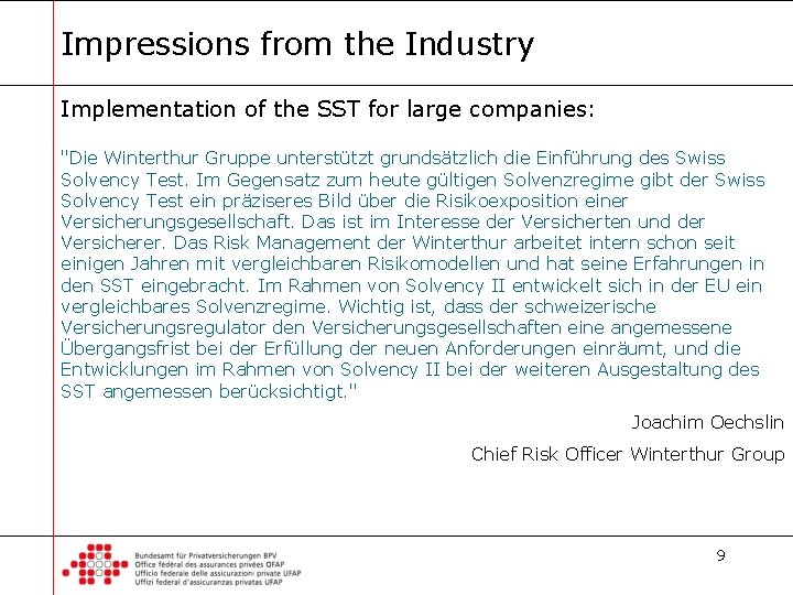 Impressions from the Industry Implementation of the SST for large companies: "Die Winterthur Gruppe