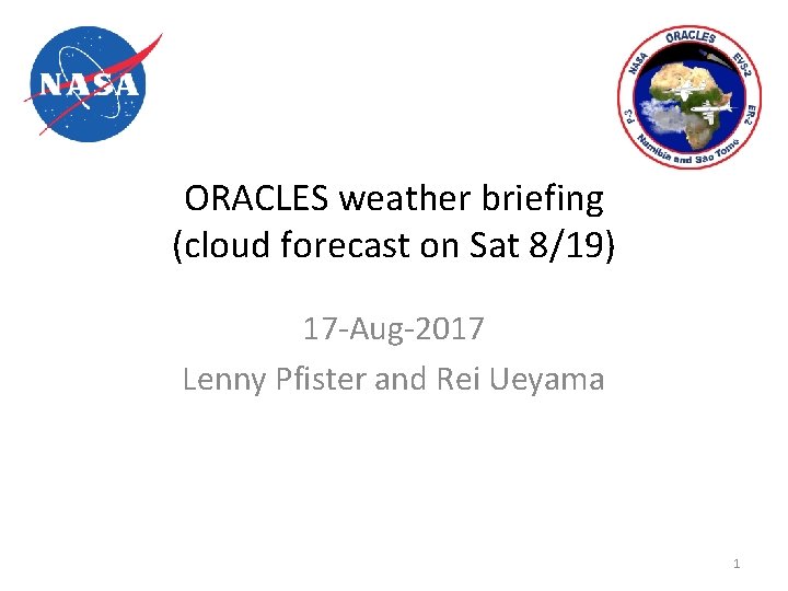 ORACLES weather briefing (cloud forecast on Sat 8/19) 17 -Aug-2017 Lenny Pfister and Rei