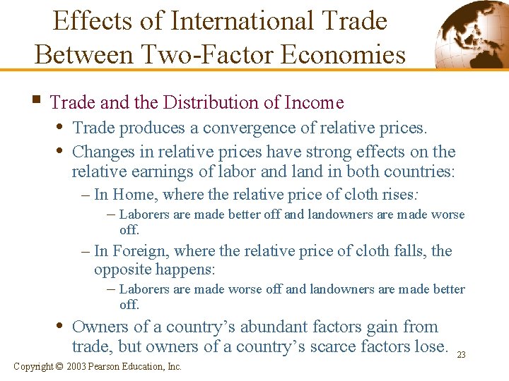 Effects of International Trade Between Two-Factor Economies § Trade and the Distribution of Income