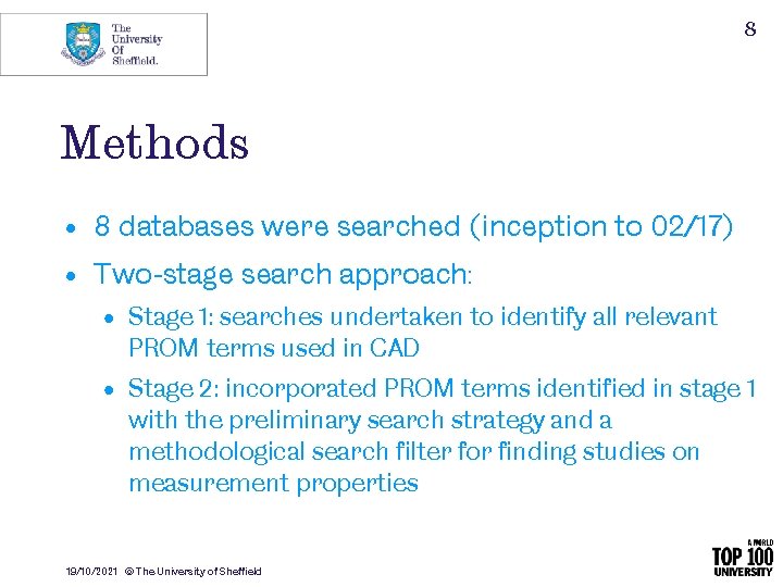 8 Methods • 8 databases were searched (inception to 02/17) • Two-stage search approach: