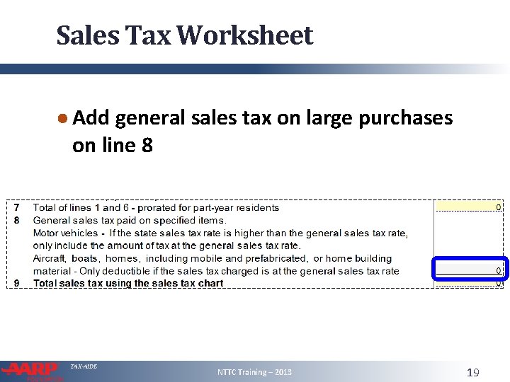 Sales Tax Worksheet ● Add general sales tax on large purchases on line 8