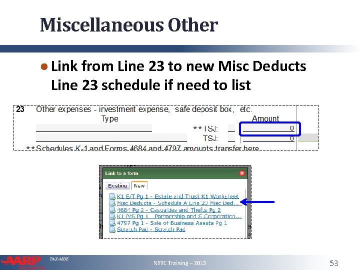 Miscellaneous Other ● Link from Line 23 to new Misc Deducts Line 23 schedule