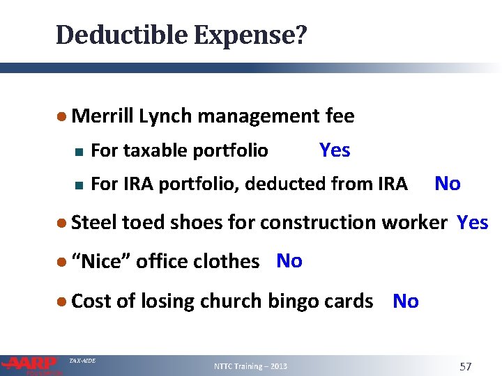 Deductible Expense? ● Merrill Lynch management fee Yes For taxable portfolio For IRA portfolio,