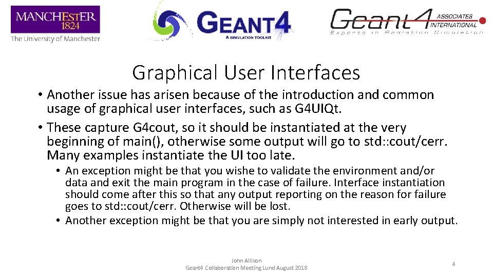 Graphical User Interfaces • Another issue has arisen because of the introduction and common