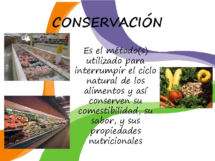 MTODOS DE CONSERVACIN PARA EL MANEJO DE ALIMENTOS