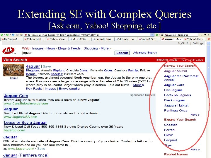 Extending SE with Complex Queries [Ask. com, Yahoo! Shopping, etc. ] 