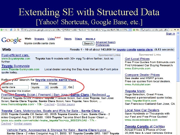 Extending SE with Structured Data [Yahoo! Shortcuts, Google Base, etc. ] 