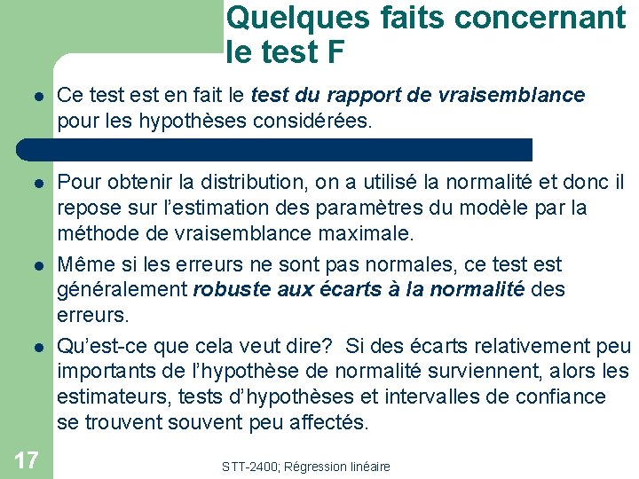 Quelques faits concernant le test F l Ce test en fait le test du