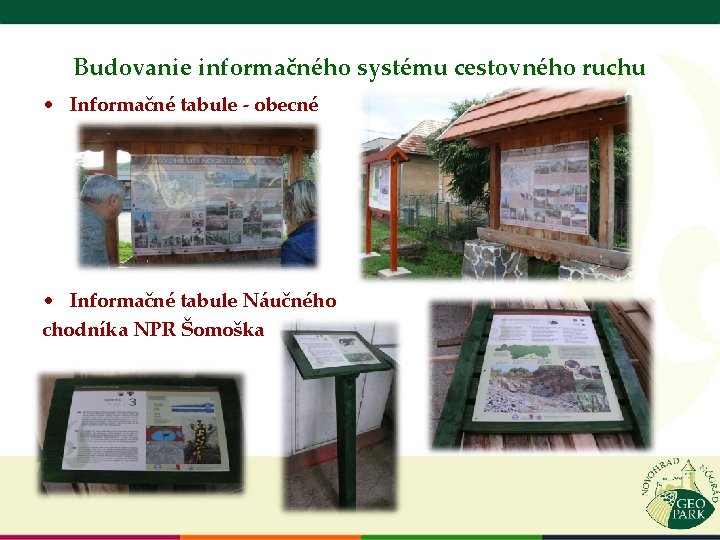 Budovanie informačného systému cestovného ruchu • Informačné tabule - obecné • Informačné tabule Náučného