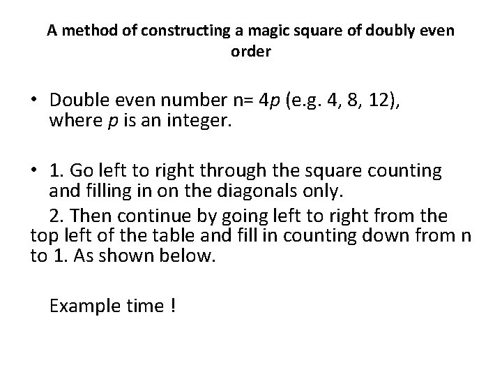 A method of constructing a magic square of doubly even order • Double even