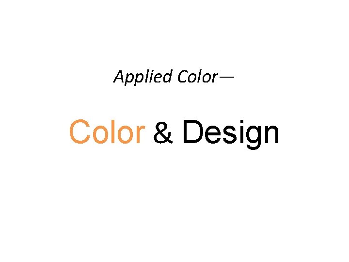 Applied Color— Color & Design 