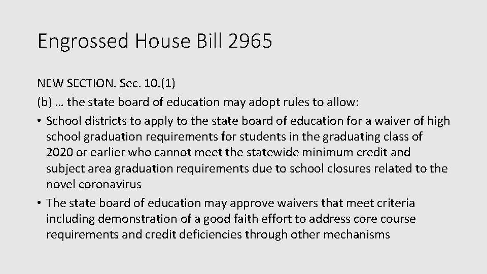 Engrossed House Bill 2965 NEW SECTION. Sec. 10. (1) (b) … the state board