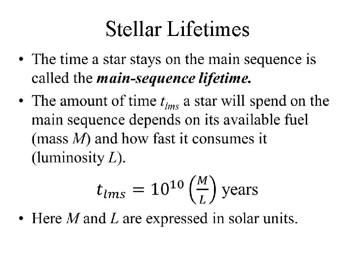 Stellar Lifetimes • 