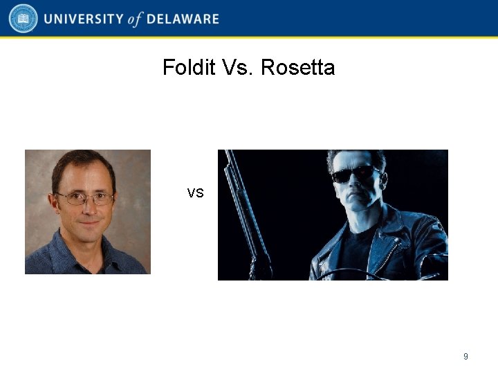 Foldit Vs. Rosetta VS 9 