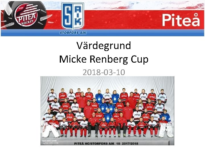 Värdegrund Micke Renberg Cup 2018 -03 -10 
