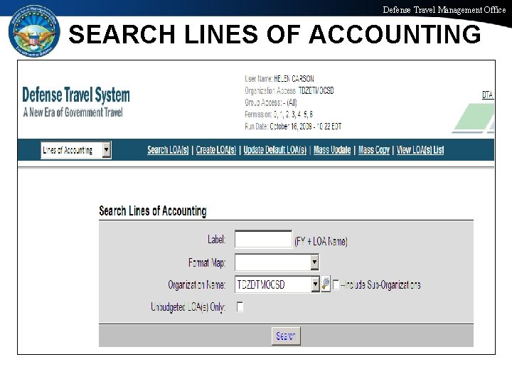 Defense Travel Management Office SEARCH LINES OF ACCOUNTING Office of the Under Secretary of