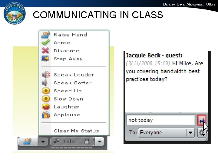 Defense Travel Management Office COMMUNICATING IN CLASS Office of the Under Secretary of Defense