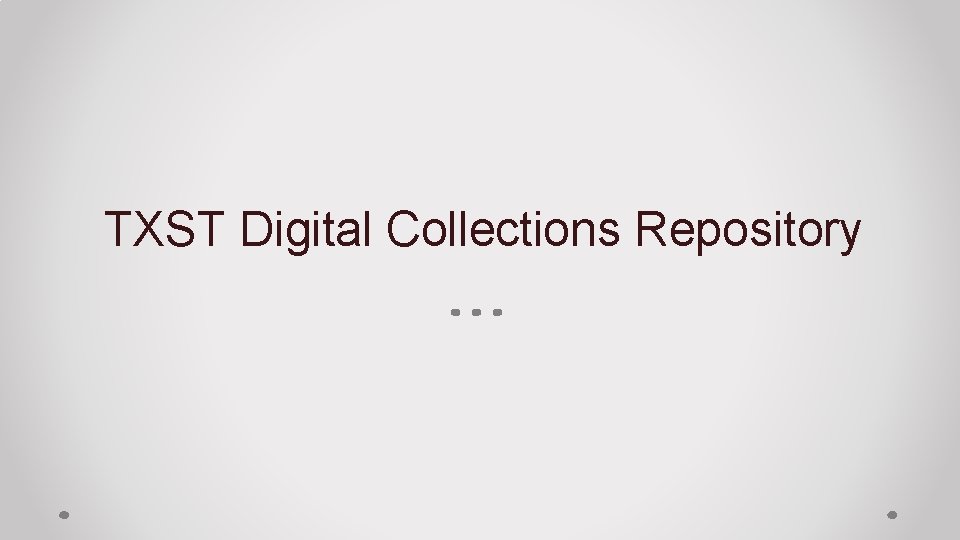 TXST Digital Collections Repository 