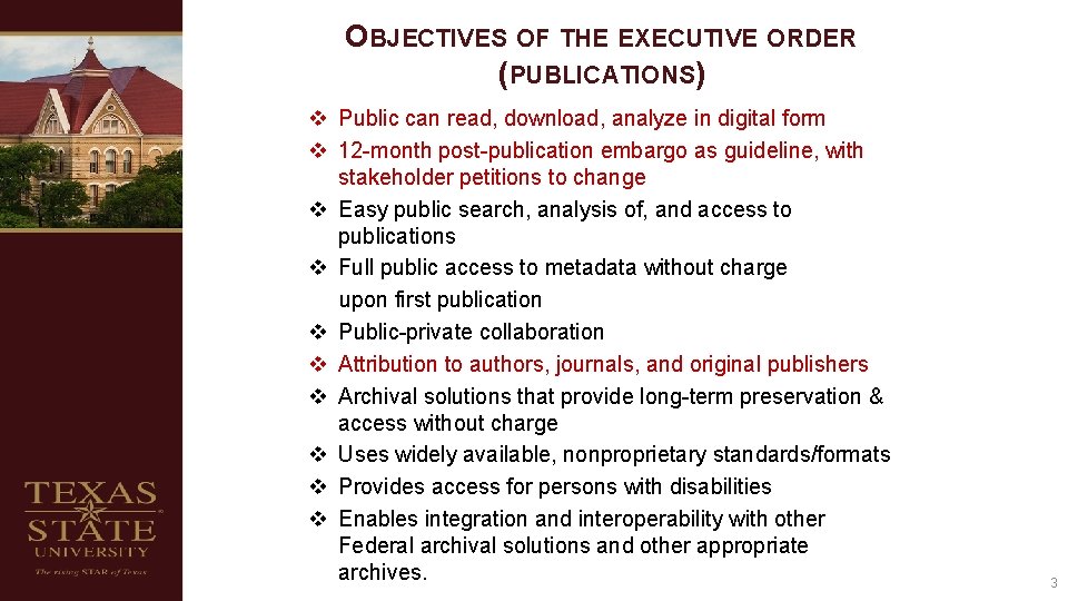 OBJECTIVES OF THE EXECUTIVE ORDER (PUBLICATIONS) v Public can read, download, analyze in digital