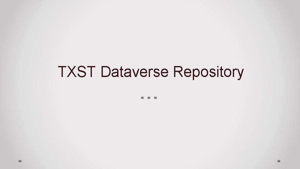 TXST Dataverse Repository 