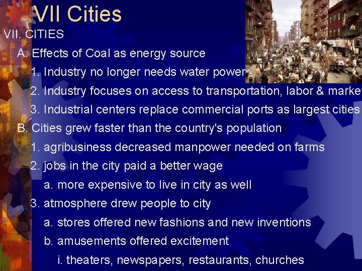 VII Cities VII. CITIES A. Effects of Coal as energy source 1. Industry no