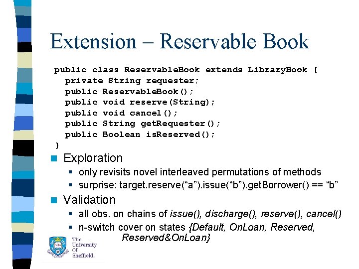 Extension – Reservable Book public class Reservable. Book extends Library. Book { private String Extension – Reservable Book public class Reservable. Book extends Library. Book { private String