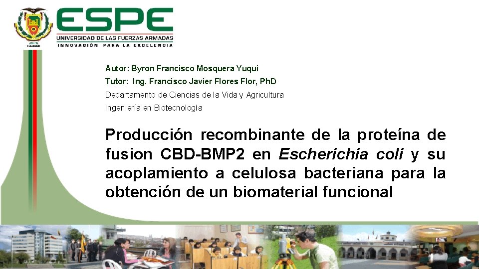 Autor: Byron Francisco Mosquera Yuqui Tutor: Ing. Francisco Javier Flores Flor, Ph. D Departamento