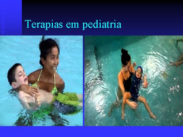 Terapias em pediatria 