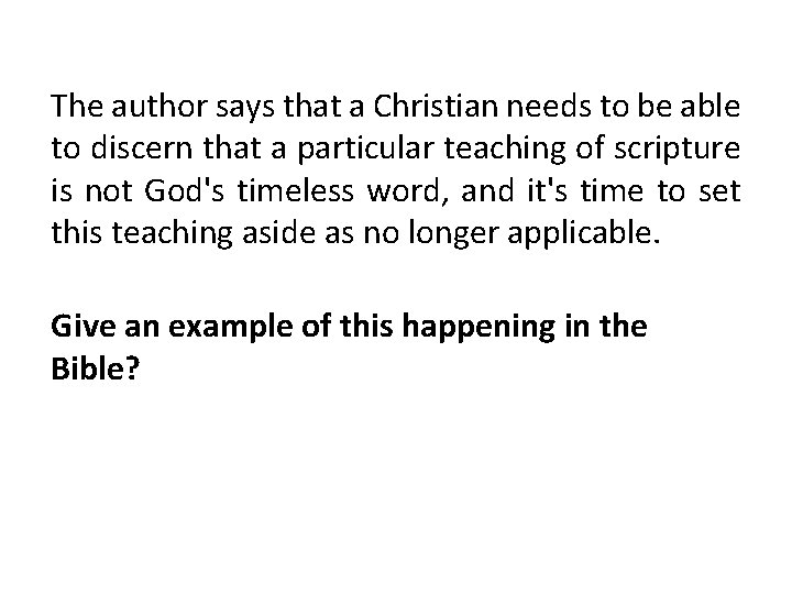 The author says that a Christian needs to be able to discern that a