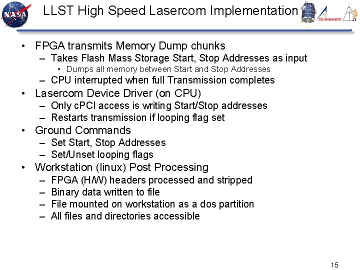 LLST High Speed Lasercom Implementation • FPGA transmits Memory Dump chunks – Takes Flash