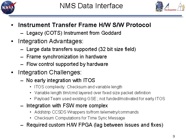 NMS Data Interface • Instrument Transfer Frame H/W S/W Protocol – Legacy (COTS) Instrument