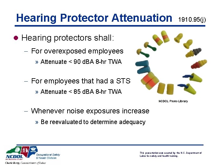 Hearing Protector Attenuation 1910. 95(j) l Hearing protectors shall: - For overexposed employees » Hearing Protector Attenuation 1910. 95(j) l Hearing protectors shall: - For overexposed employees »
