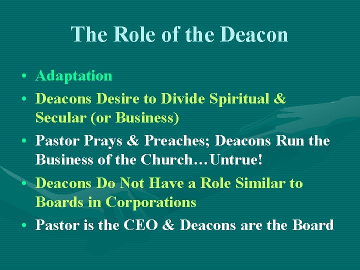 The Role of the Deacon • Adaptation • Deacons Desire to Divide Spiritual &