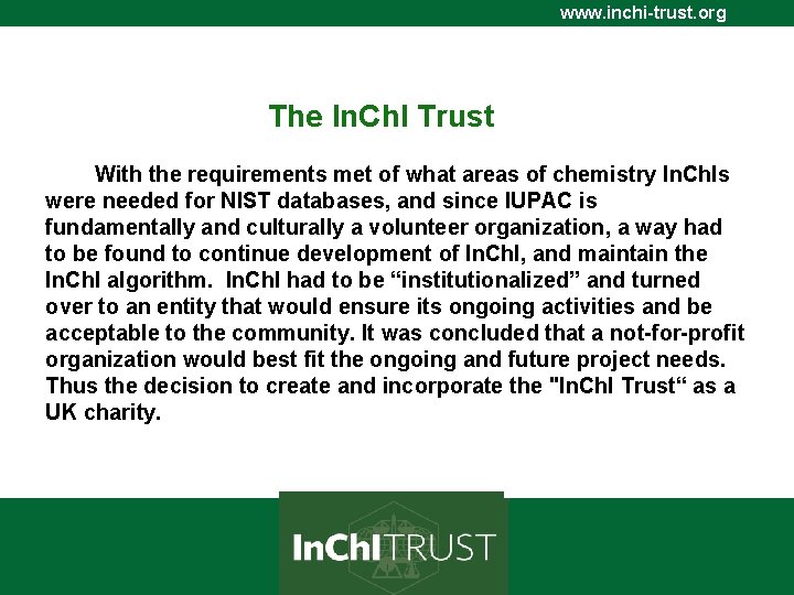 www. inchi-trust. org The In. Ch. I Trust With the requirements met of what