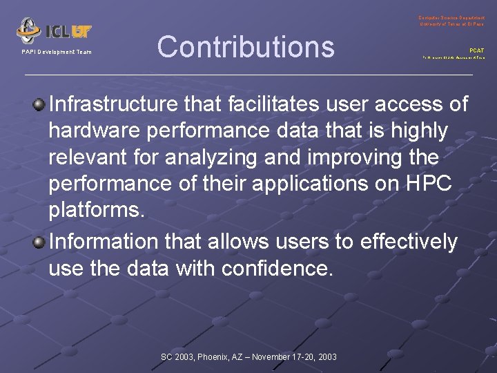 Computer Science Department University of Texas at El Paso PAPI Development Team Contributions PCAT