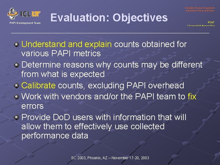 PAPI Development Team Evaluation: Objectives Computer Science Department University of Texas at El Paso