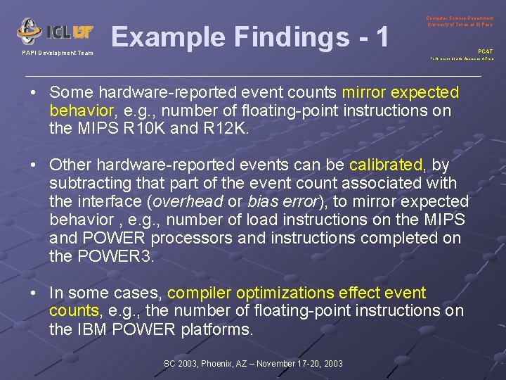 PAPI Development Team Example Findings - 1 Computer Science Department University of Texas at