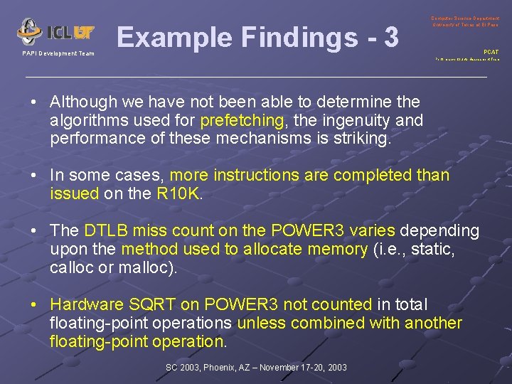 PAPI Development Team Example Findings - 3 Computer Science Department University of Texas at