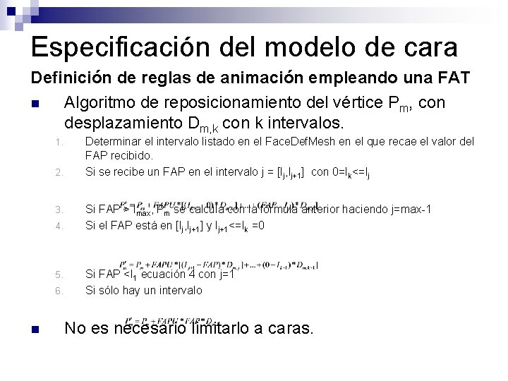 Especificación del modelo de cara Definición de reglas de animación empleando una FAT n
