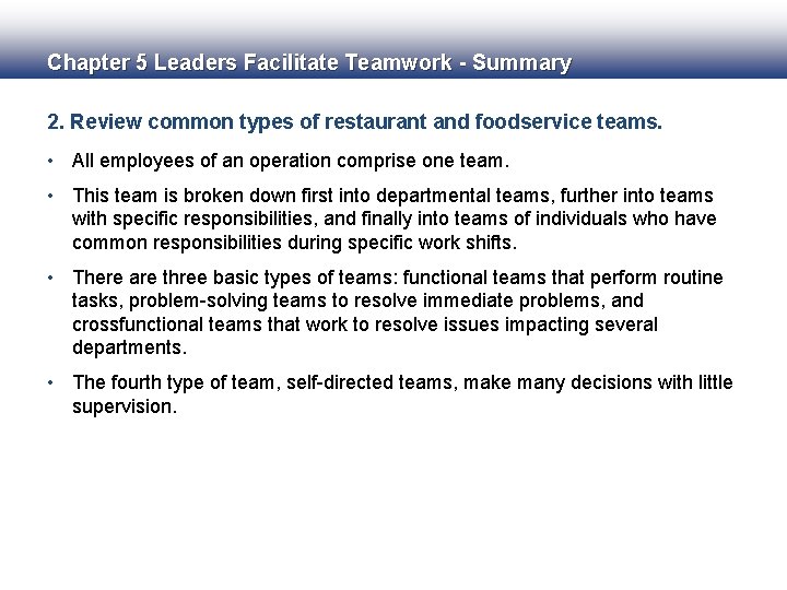 Chapter 5 Leaders Facilitate Teamwork - Summary 2. Review common types of restaurant and