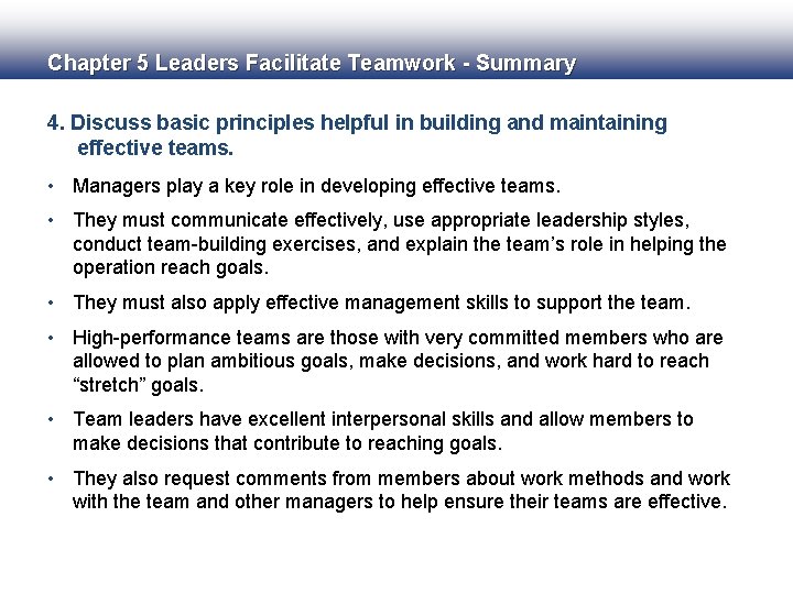 Chapter 5 Leaders Facilitate Teamwork - Summary 4. Discuss basic principles helpful in building