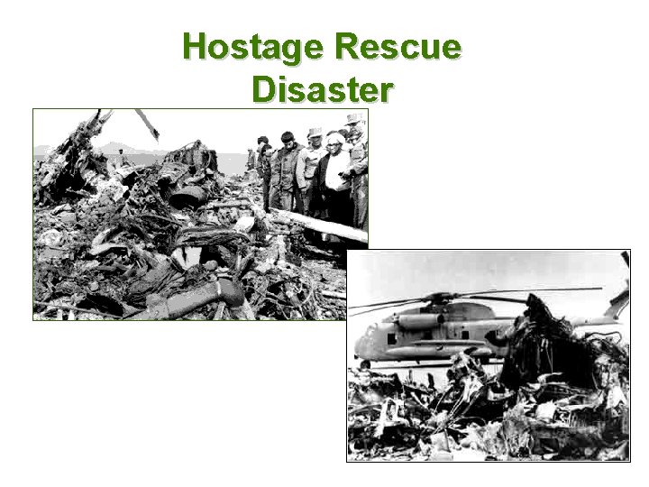 Hostage Rescue Disaster 